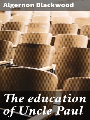 cover image of The education of Uncle Paul
